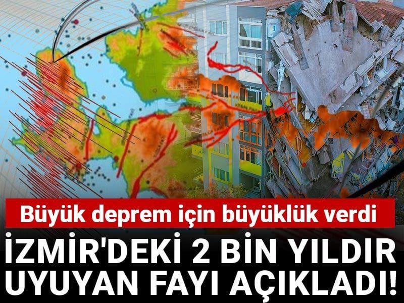İzmir'deki 2 bin yıldır uyuyan fayı açıkladı! Büyük deprem için için büyüklük verdi!
