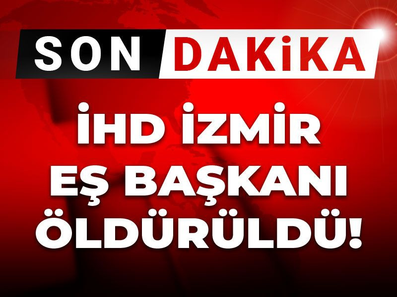 Son dakika |İHD İzmir Eş Başkanı Avukat Ali Aydın öldürüldü
