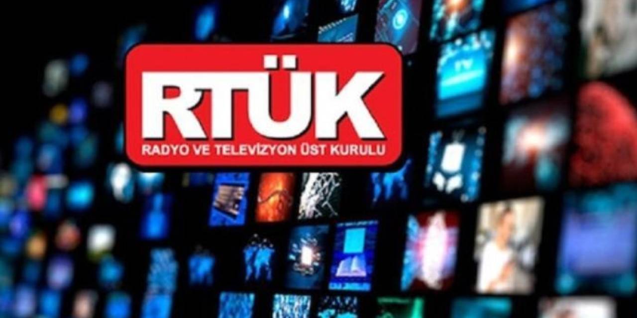 RTÜK'ten yayın dünyasına ceza yağmuru!