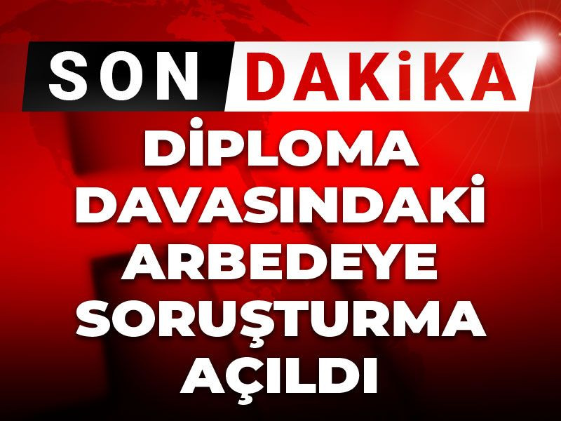 Diploma davasındaki arbedeye soruşturma