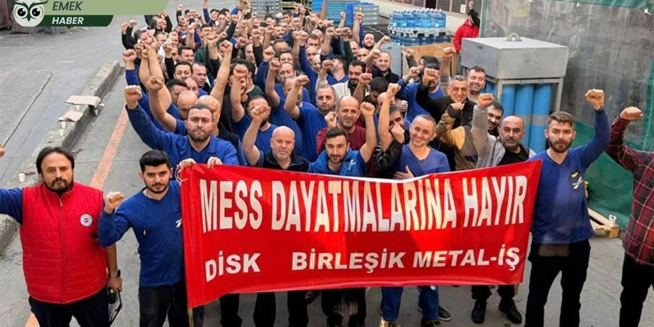 10 binden fazla metal işçisi 'MESS dayatmasına' karşı iş bıraktı