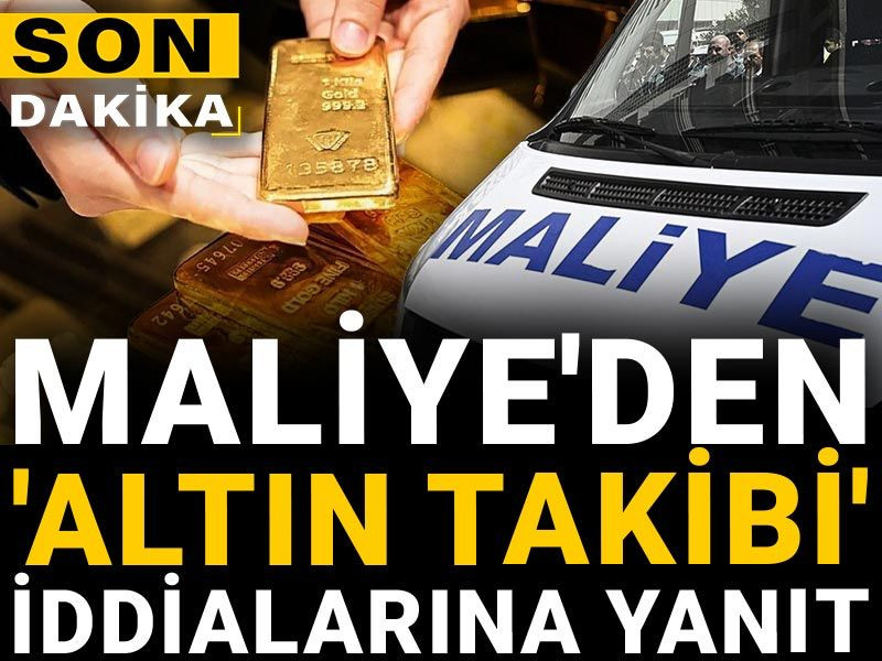 Son dakika | Maliye'den 'altın takibi' iddialarına yanıt