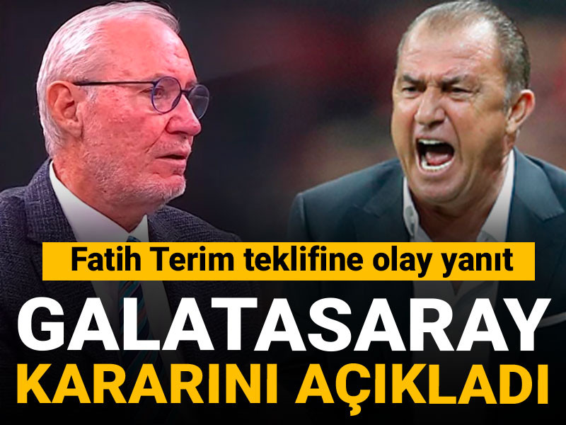 Fatih Terim'in Galatasaray kararını açıkladı