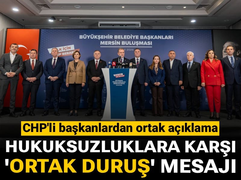 CHP'li başkanlardan ortak açıklama: Hukuksuzluklara karşı 'ortak duruş' mesajı