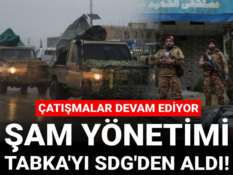 Şam yönetimi Tabka'yı SDG'den aldı! Çatışmalar devam ediyor