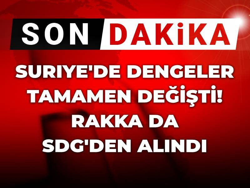 Son dakika | Şam Yönetimi Rakka’yı SDG’den aldı