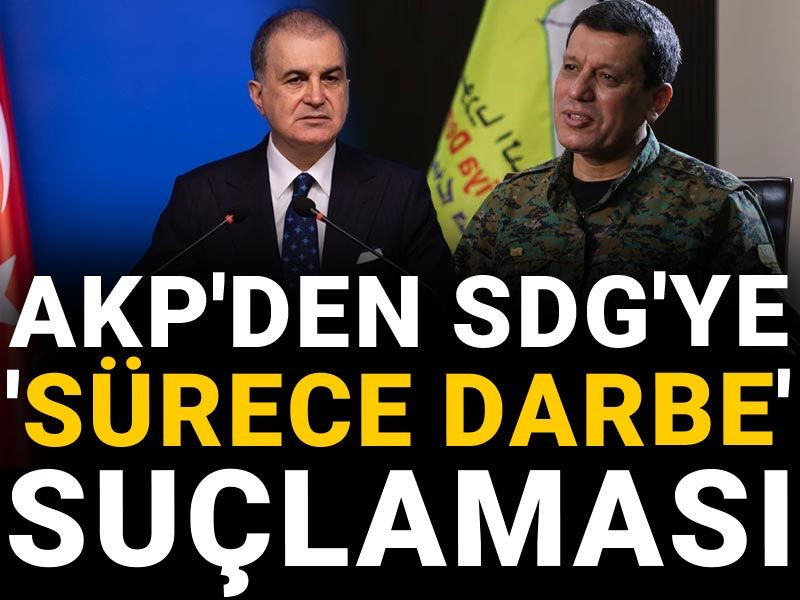 AKP'den SDG'ye 'sürece darbe' suçlaması
