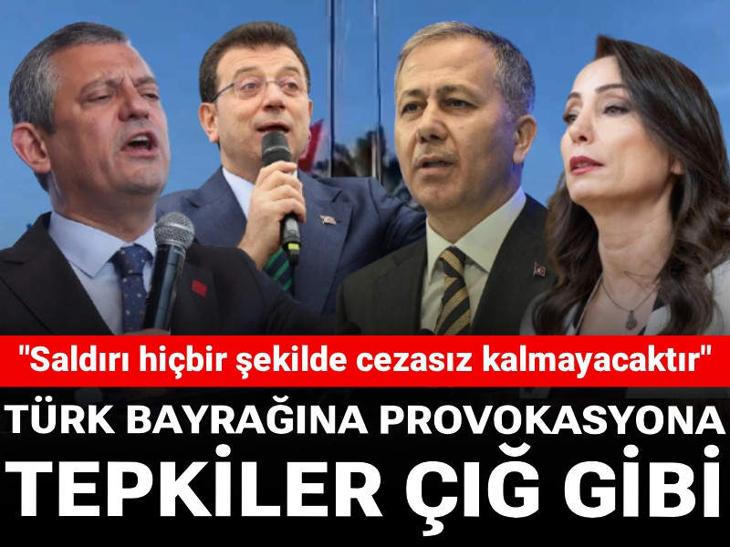 Türk bayrağına provokasyona tepkiler çığ gibi