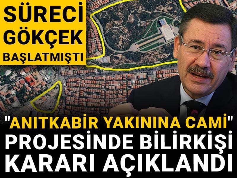 "Anıtkabir yakınına cami" projesinde bilirkişi kararı açıklandı: Süreci Gökçek başlatmıştı