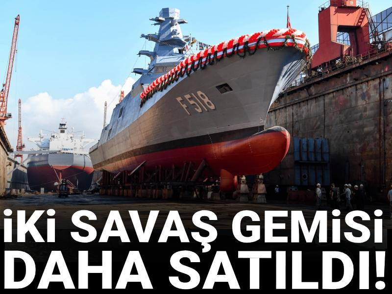 Savunma mı ticaret mi? İki TCG savaş gemisi bir milyar dolara satıldı