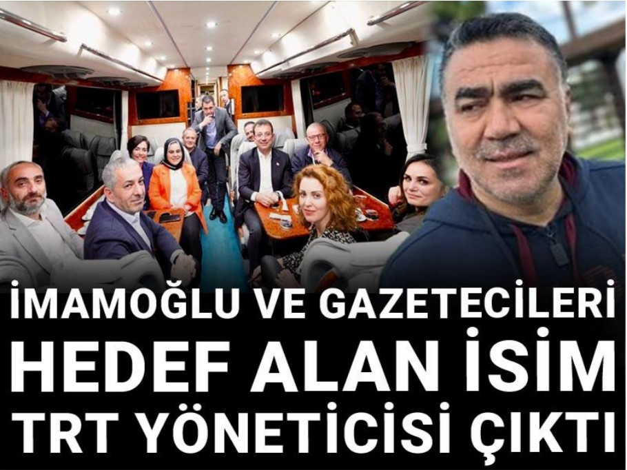 İmamoğlu ve gazetecileri hedef alan isim TRT yöneticisi çıktı