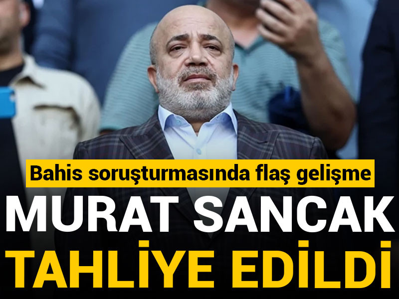 Son dakika | Murat Sancak tahliye edildi