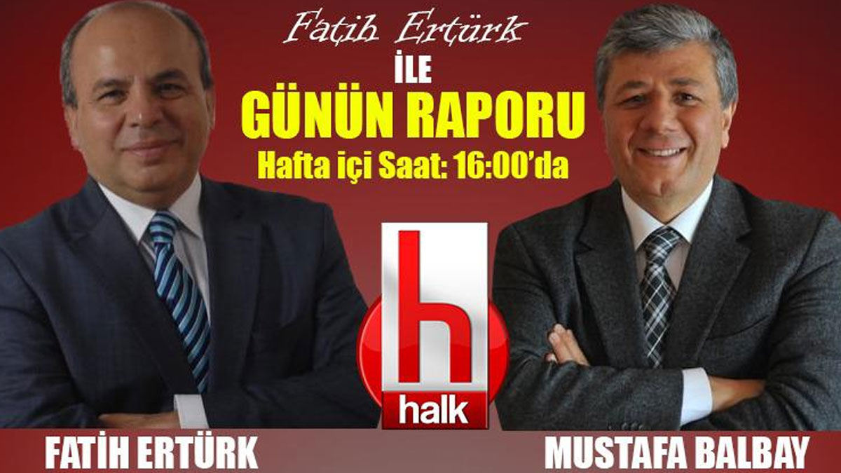 Halk TV'den yeni program: Fatih Ertürk ile Günün Raporu