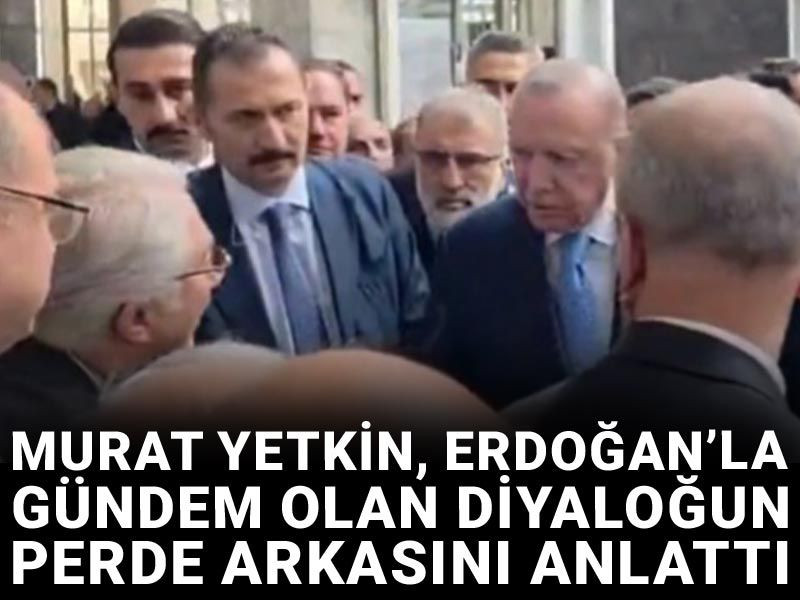 Murat Yetkin, Erdoğan’la gündem olan diyaloğun perde arkasını anlattı
