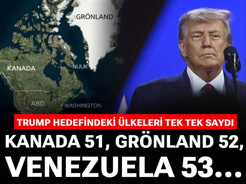 Trump hedefindeki ülkeleri tek tek saydı: Kanada 51, Grönland 52, Venezuela 53. eyalet olacakmış