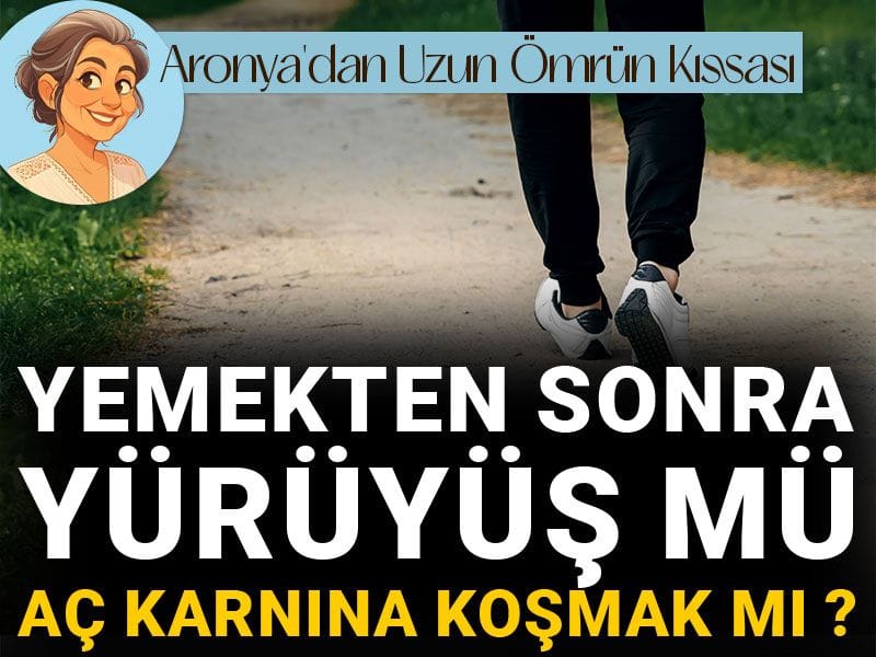Yemekten sonra yürüyüş mü aç karnına koşmak mı ?