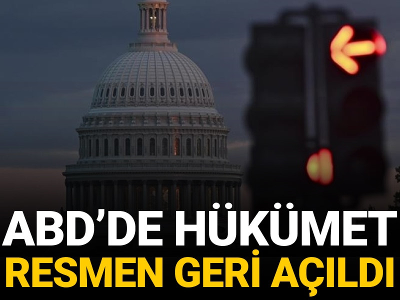 ABD’de hükümet resmen geri açıldı