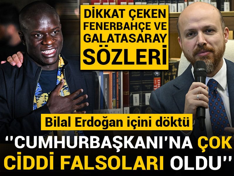 Bilal Erdoğan, Tayyip Erdoğan'a yanlış yapan kulüpleri açıkladı