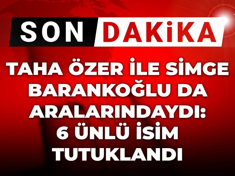 Son Dakika | Uyuşturucu operasyonunda 6 ünlü isim tutuklandı! Taha Özer ile Simge Barankoğlu da aralarındaydı