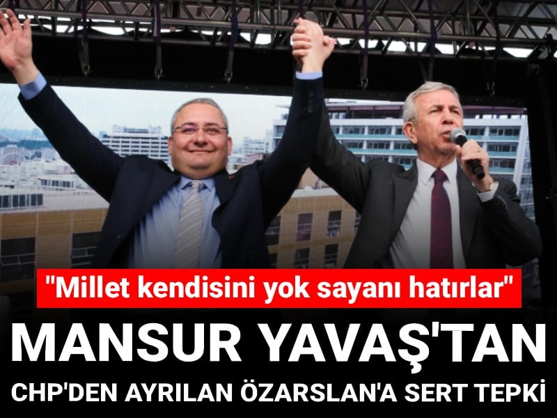Son Dakika | Mansur Yavaş'tan CHP'den istifa eden Özarslan'a tepki