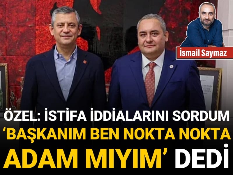 Özel: İstifa iddialarını sordum, ‘Başkanım ben nokta nokta adam mıyım’ dedi