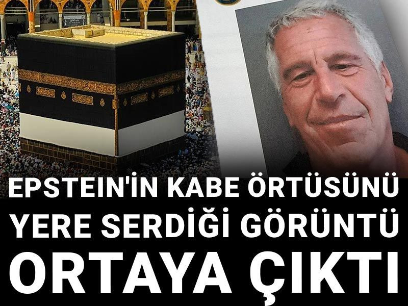 Epstein'in Kabe örtüsünü yere serdiği görüntü ortaya çıktı