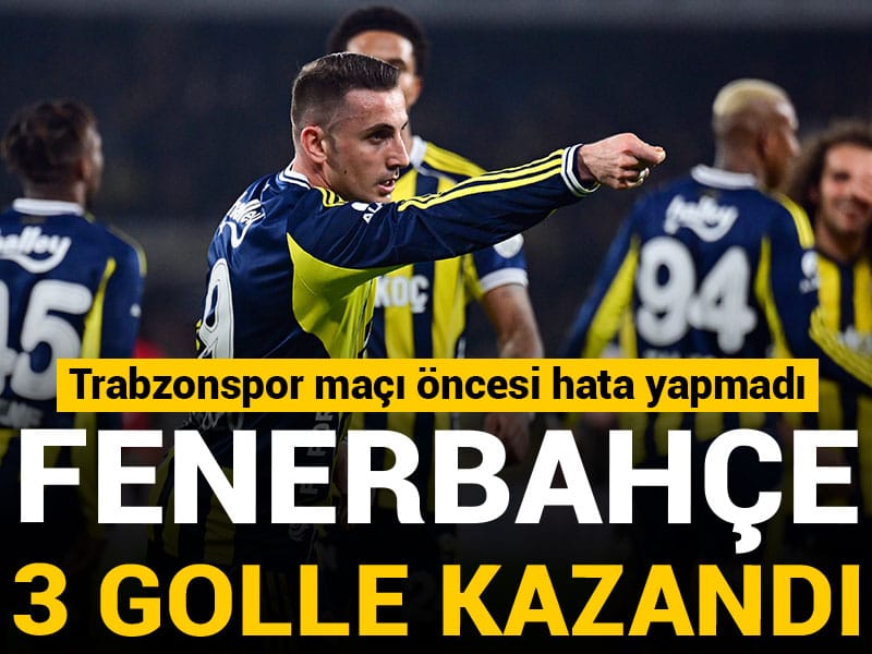 Fenerbahçe kazandı: Trabzonspor maçı öncesi hata yapmadı