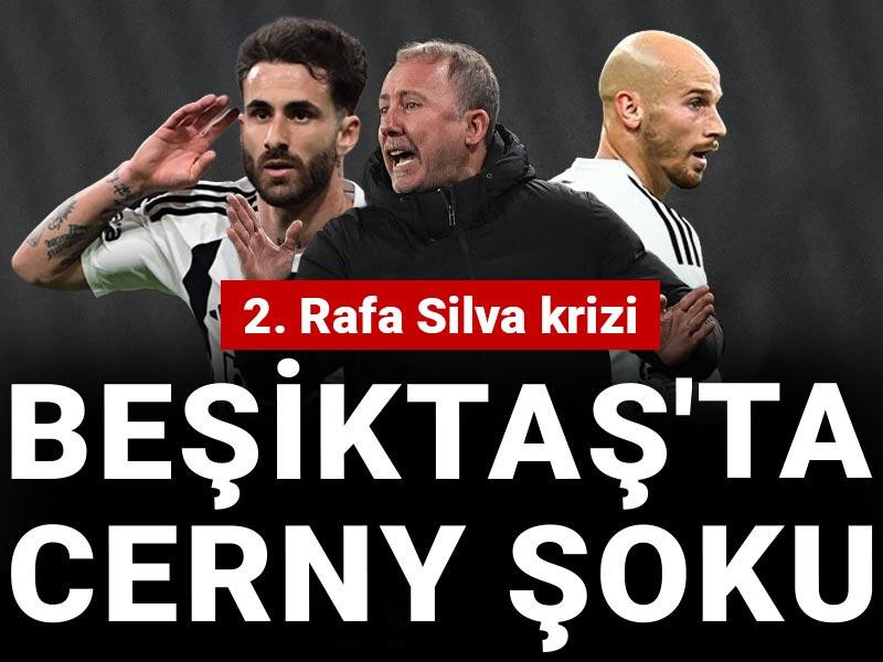 Beşiktaş'ta Cerny şoku: 2. Rafa Silva krizi
