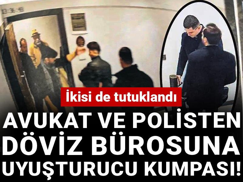 Avukat ve polisten döviz bürosuna uyuşturucu kumpası! Milyonları cebe indirdiler