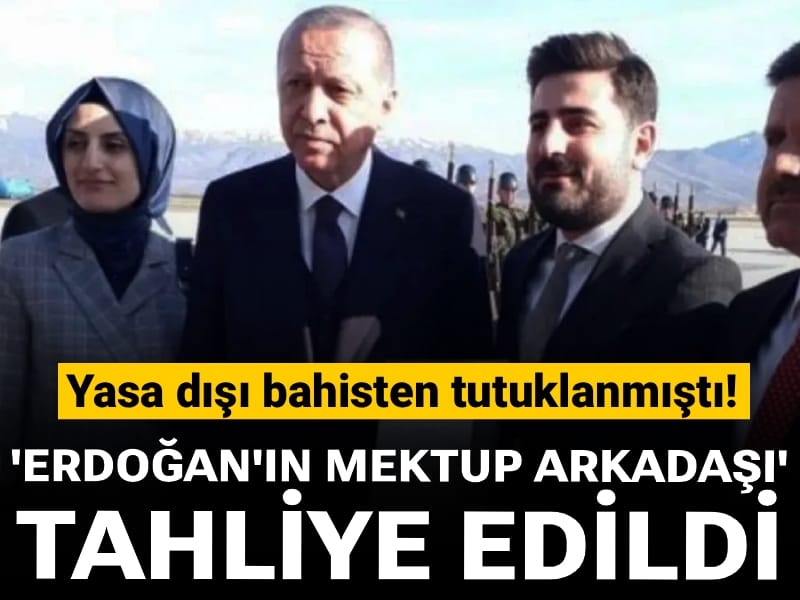 Yasa dışı bahisten tutuklanmıştı! 'Erdoğan'ın mektup arkadaşı' Burak Soylu tahliye edildi
