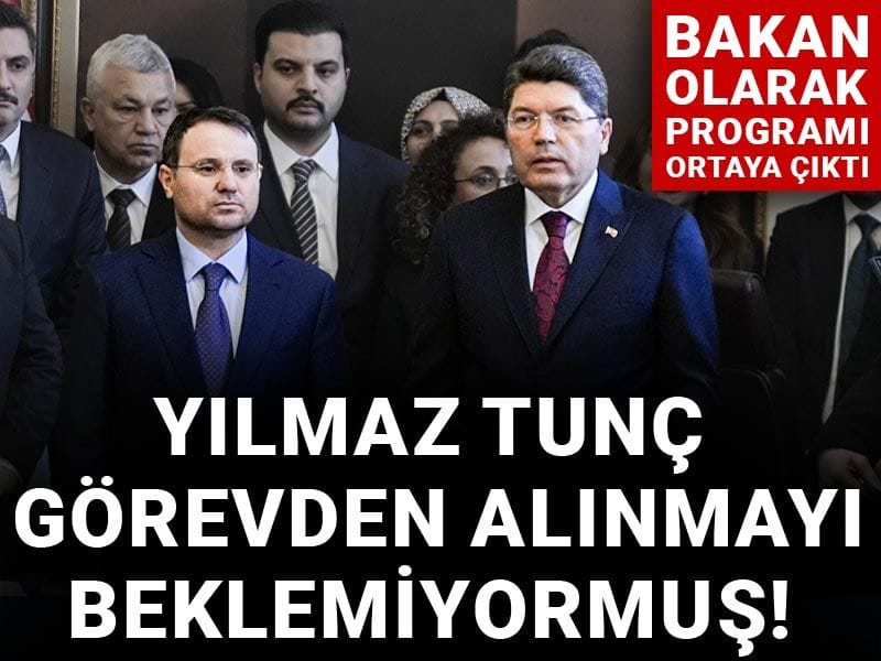 Yılmaz Tunç görevden alınmayı beklemiyormuş! 'Bakan' olarak programı ortaya çıktı