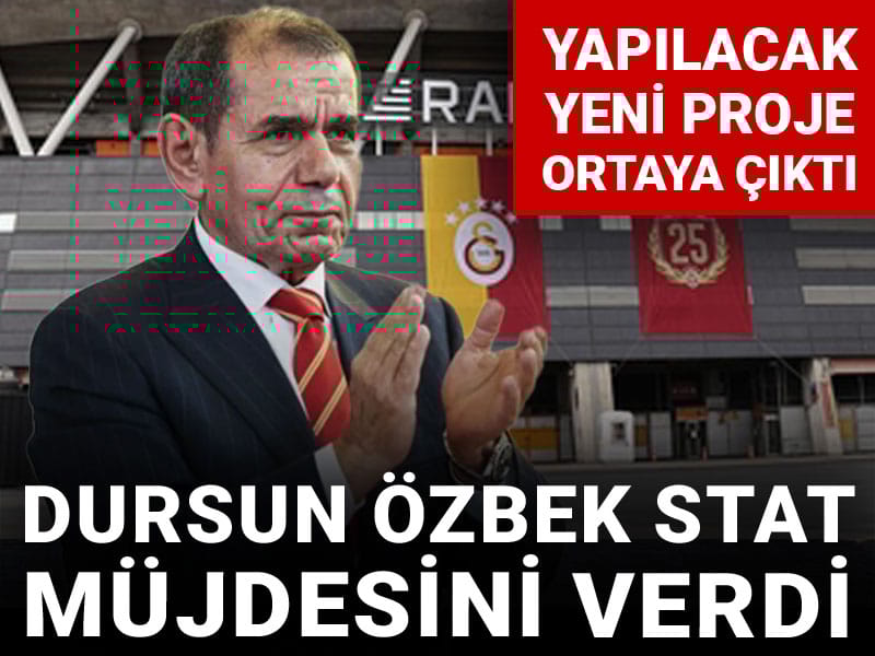 Galatasaray'da Dursun Özbek stat müjdesini verdi: Yeni proje ortaya çıktı