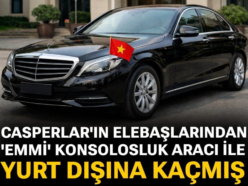 Casperlar'ın elebaşlarından 'Emmi' konsolosluk aracı ile yurt dışına kaçmış!