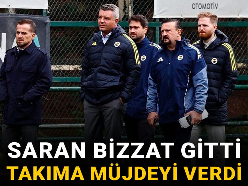 Fenerbahçe'de Sadettin Saran bizzat gitti: Derbi öncesi takıma müjdeyi verdi