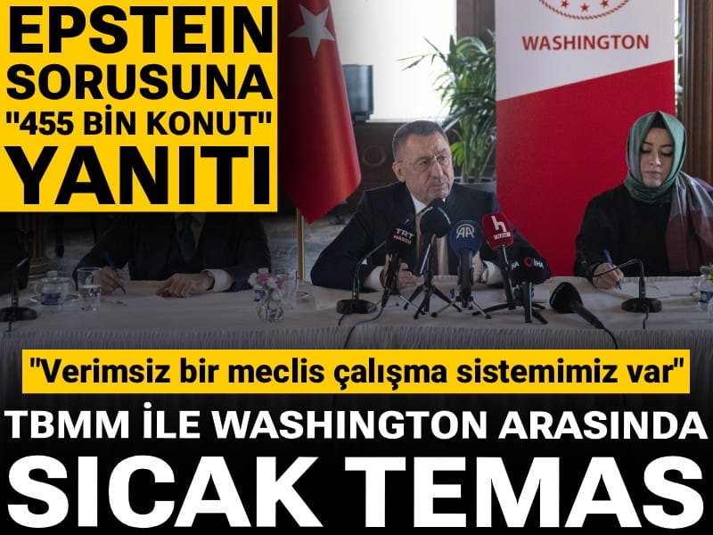 TBMM heyeti ile Washington arasında sıcak temas: Fuat Oktay'dan 'Epstein' sorusuna '455 bin konut' yanıtı