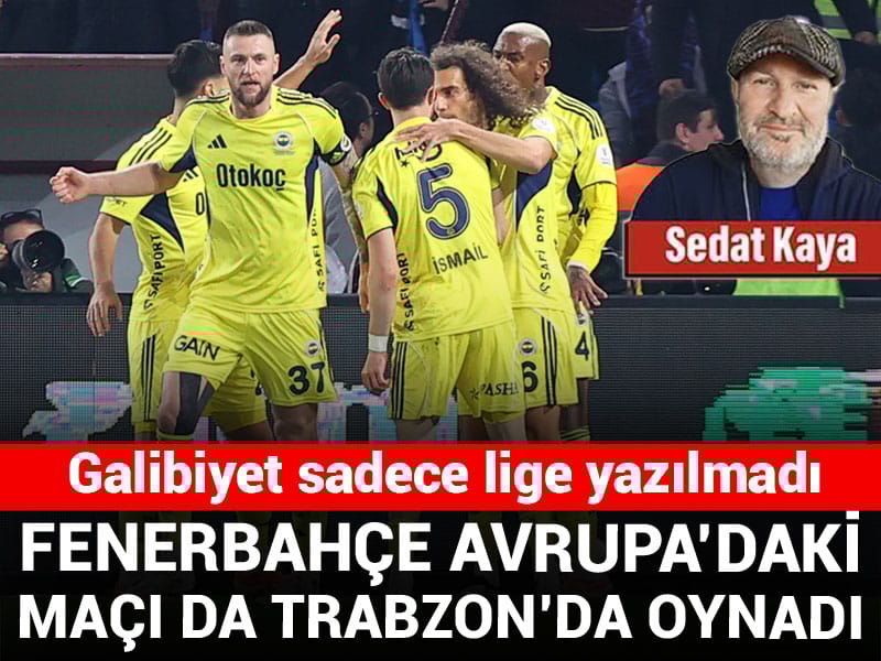 Fenerbahçe Avrupa'daki maçı da önden oynadı: Galibiyet sadece lige yazılmadı