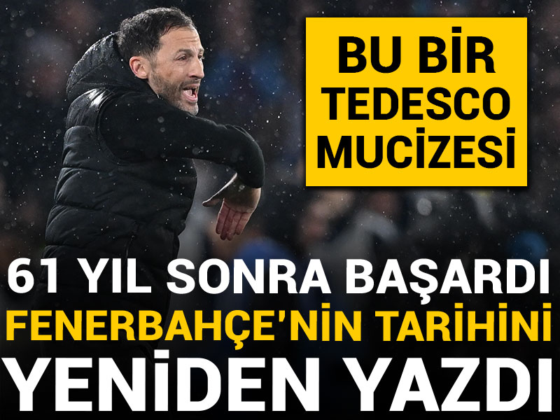 61 yıl sonra başardı Fenerbahçe'nin tarihini yeniden yazdı: Bu bir Tedesco mucizesi