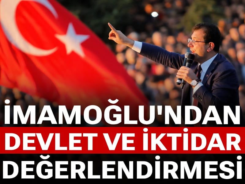 İmamoğlu'ndan 'devlet ve iktidar' değerlendirmesi