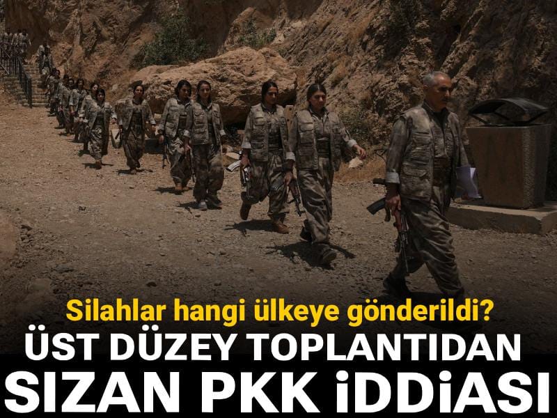 PKK silahlarını hangi ülkeye gönderdi? Üst düzey toplantıdan sızan iddia