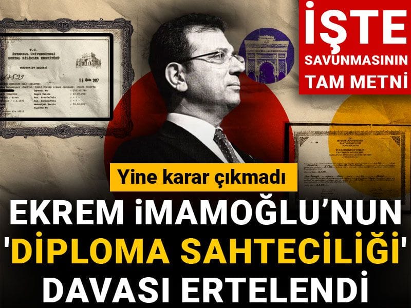İmamoğlu'nun yargılandığı 'diploma sahteciliği' davası ertelendi