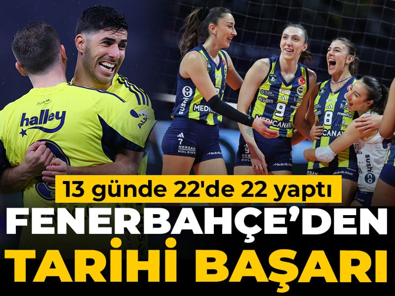 Fenerbahçe'den tarihi başarı: 13 günde 22'de 22 yaptı