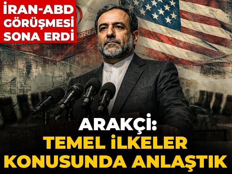 Son Dakika | Arakçi: ABD ile temel ilkeler konusunda anlaşmaya vardık