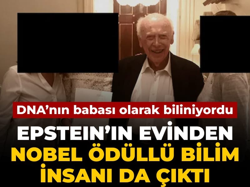 DNA'nın babası olarak biliniyordu: Epstein'ın evinden Nobel ödüllü bilim insanı da çıktı