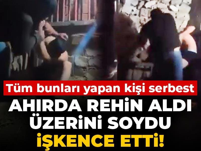 Ahırda rehin aldı üzerini soydu işkence etti! Tüm bunları yapan kişi serbest