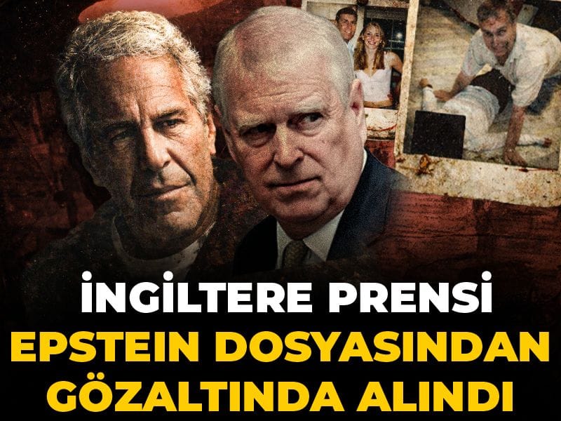 Son dakika | İngiltere Prensi, Epstein soruşturmasında gözaltına alındı
