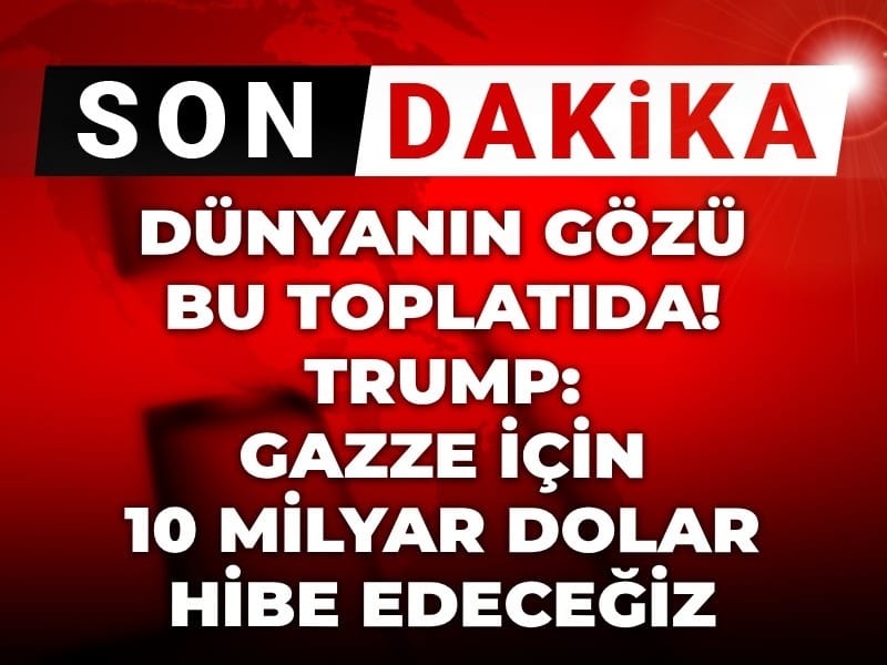Son Dakika | Dünyanın gözü bu toplatıda! Trump'tan Gazze Barış Kurulu'nda çarpıcı açıklamalar