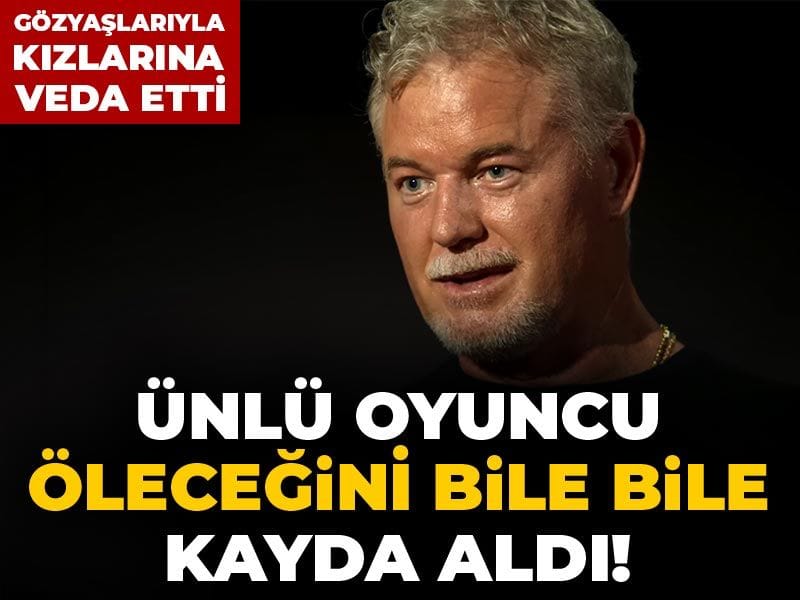 Ünlü oyuncu öleceğini bile bile kayda aldı! Gözyaşlarıyla kızlarına veda etti