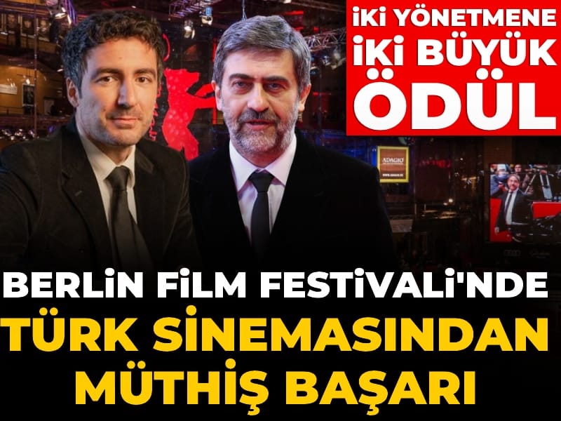 Berlin Film Festivali’nde Türk sinemasından müthiş başarı: İki yönetmene iki büyük ödül