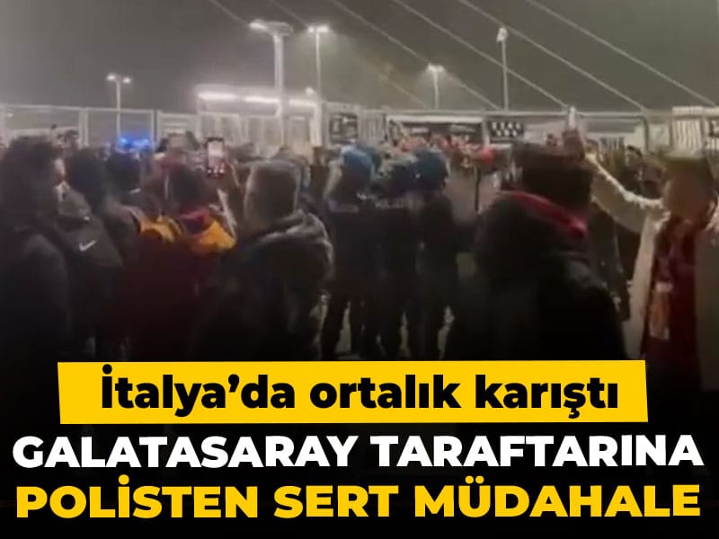 Son dakika | Galatasaray maçı öncesi ortalık karıştı: İtalyan polisinden taraftarlara sert müdahale