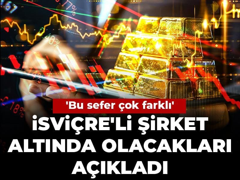 İsviçre'li şirket altında olacakları açıkladı: 'Bu sefer çok farklı'